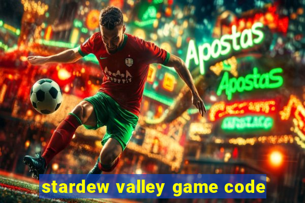 stardew valley game code