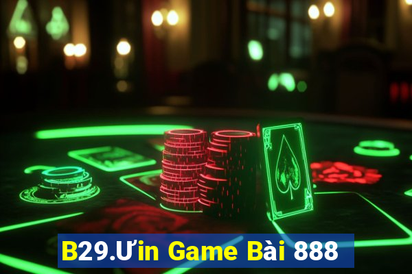 B29.Ưin Game Bài 888