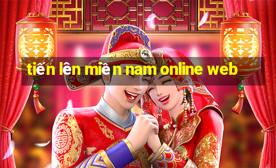 tiến lên miền nam online web