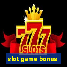 slot game bonus