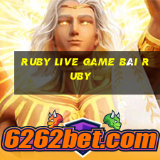 Ruby Live Game Bài Ruby