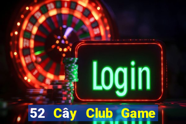 52 Cây Club Game Bài Mèo Nổ