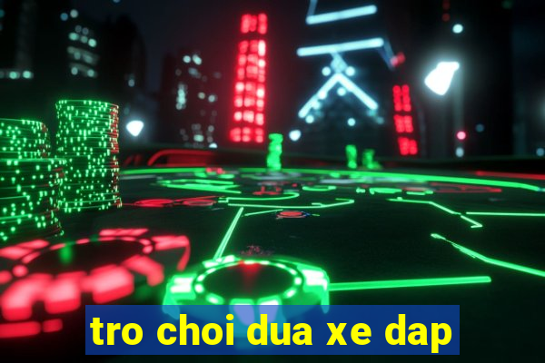 tro choi dua xe dap