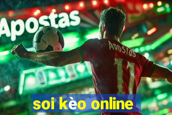 soi kèo online