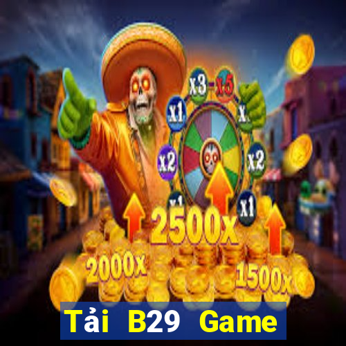 Tải B29 Game Bài Giải Trí