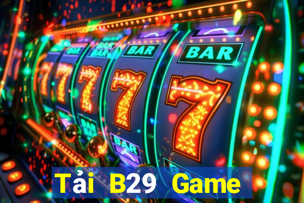 Tải B29 Game Bài Giải Trí