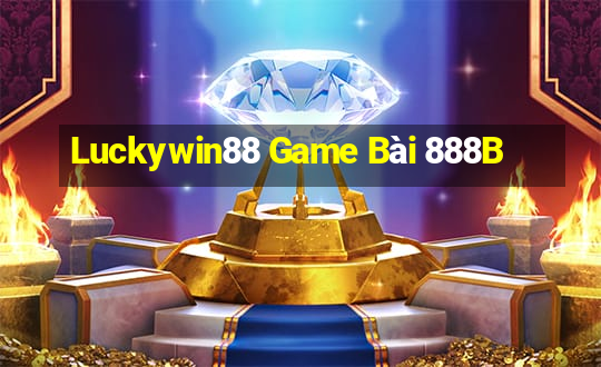 Luckywin88 Game Bài 888B