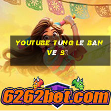 youtube tùng lê bán vé số