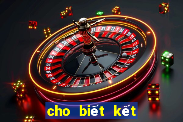 cho biết kết quả xổ số đà nẵng