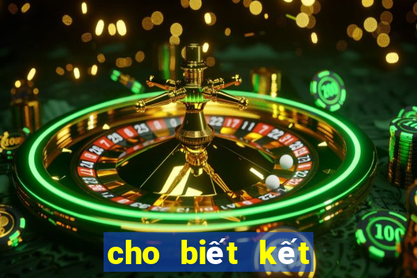 cho biết kết quả xổ số đà nẵng