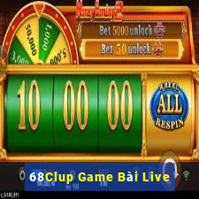 68Clup Game Bài Live