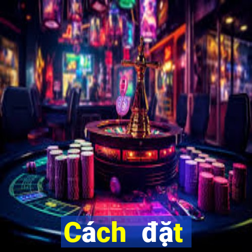 Cách đặt cược XSND ngày 20