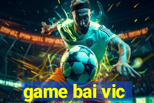 game bai vic