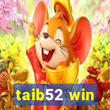 taib52 win