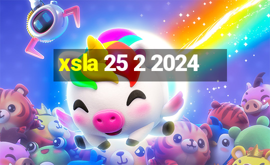 xsla 25 2 2024