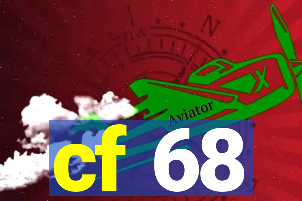 cf 68