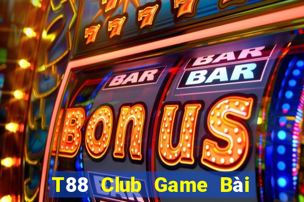 T88 Club Game Bài Đổi Thưởng