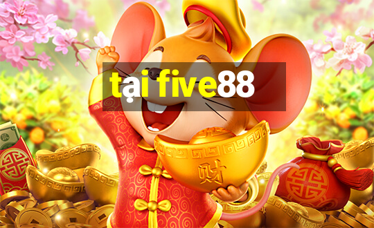 tại five88