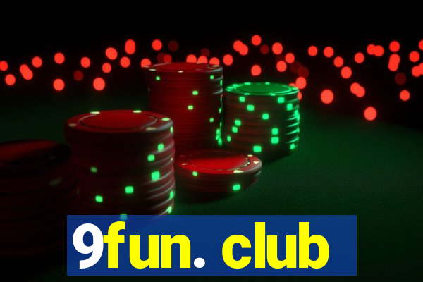 9fun. club