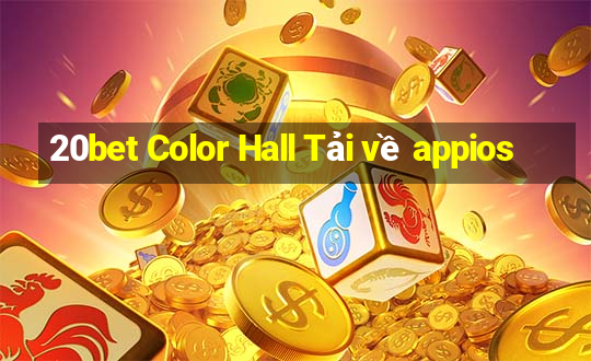 20bet Color Hall Tải về appios