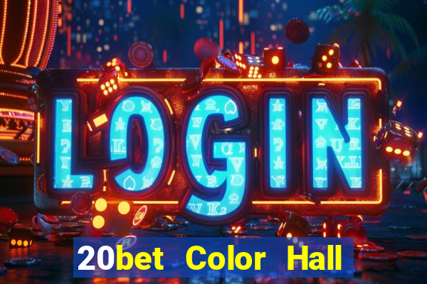 20bet Color Hall Tải về appios