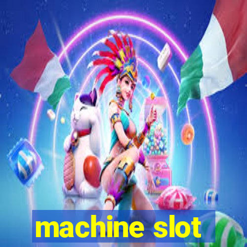 machine slot