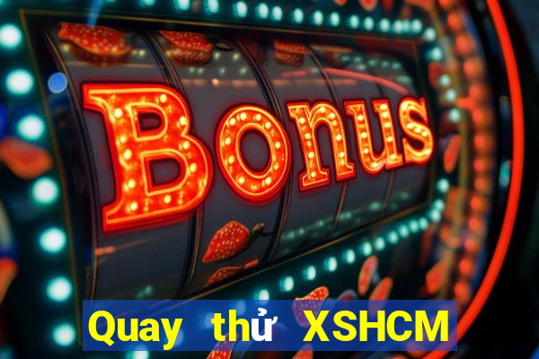 Quay thử XSHCM Thứ 5