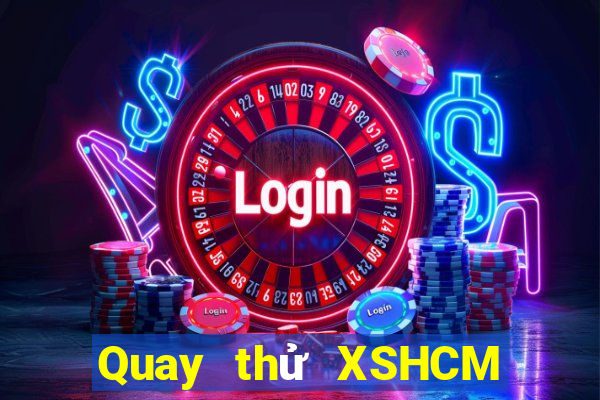 Quay thử XSHCM Thứ 5