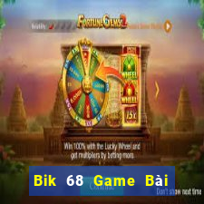 Bik 68 Game Bài Đổi Thưởng