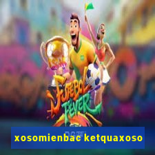 xosomienbac ketquaxoso