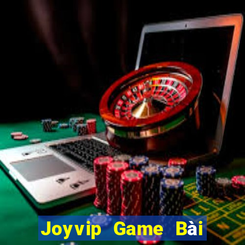 Joyvip Game Bài Uy Tín Nhất 2022