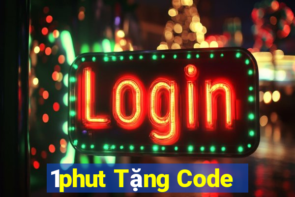 1phut Tặng Code