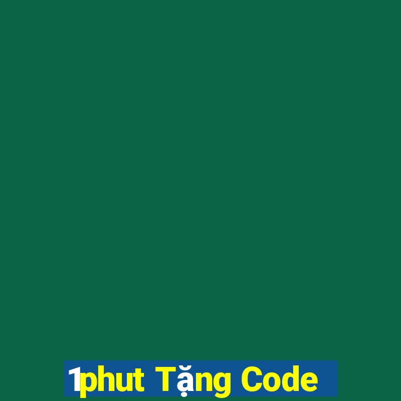 1phut Tặng Code