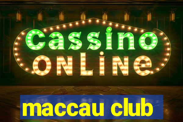 maccau club