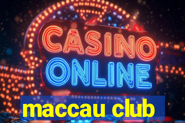 maccau club