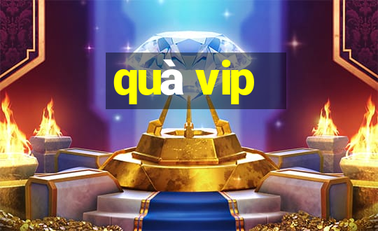 quà vip