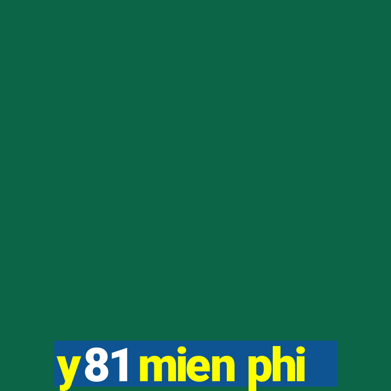 y81 mien phi