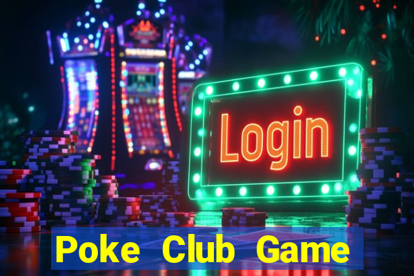 Poke Club Game Đánh Bài Ông Trùm Poker