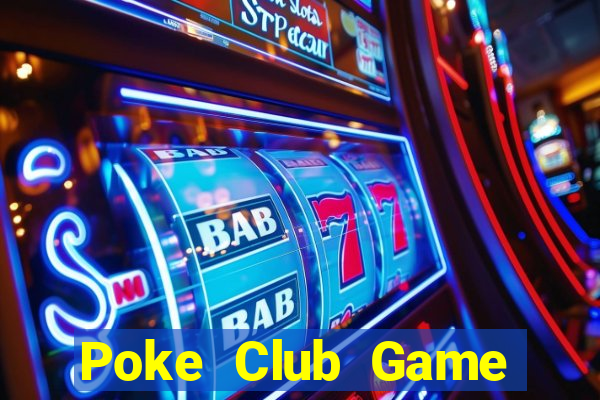 Poke Club Game Đánh Bài Ông Trùm Poker