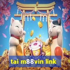 tai m88vin link