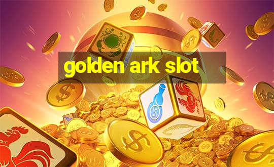 golden ark slot