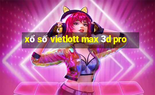 xổ số vietlott max 3d pro