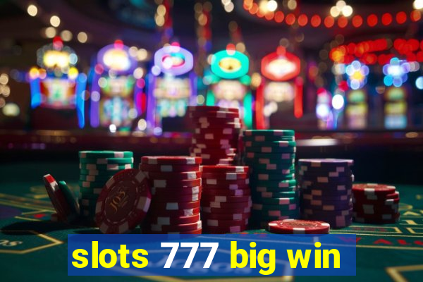 slots 777 big win