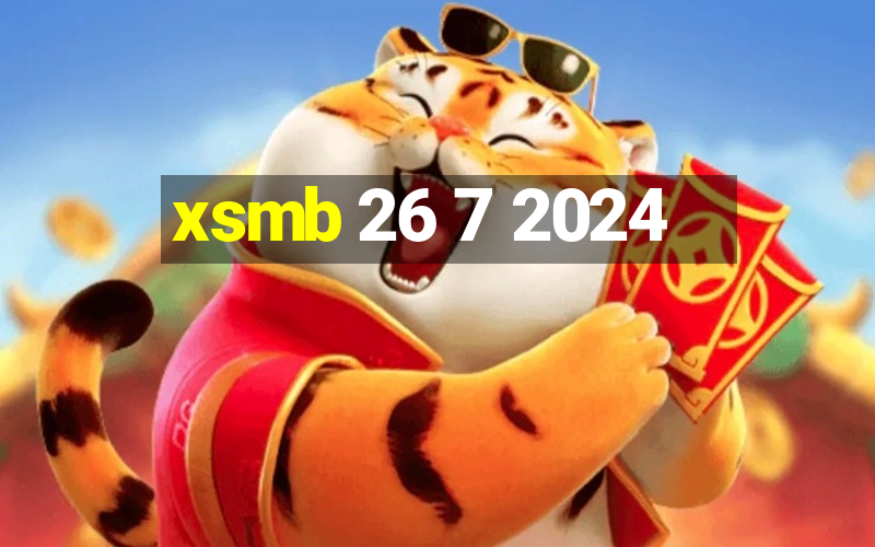 xsmb 26 7 2024