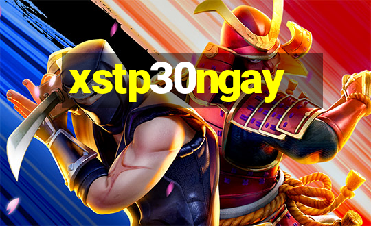 xstp30ngay