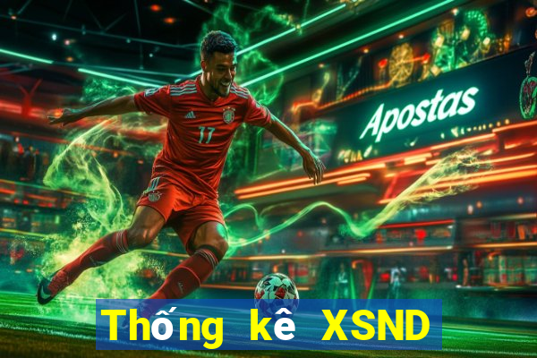 Thống kê XSND Chủ Nhật