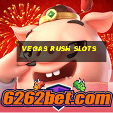 vegas rush slots