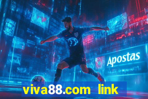 viva88.com link vào viva88 trên điên thoại