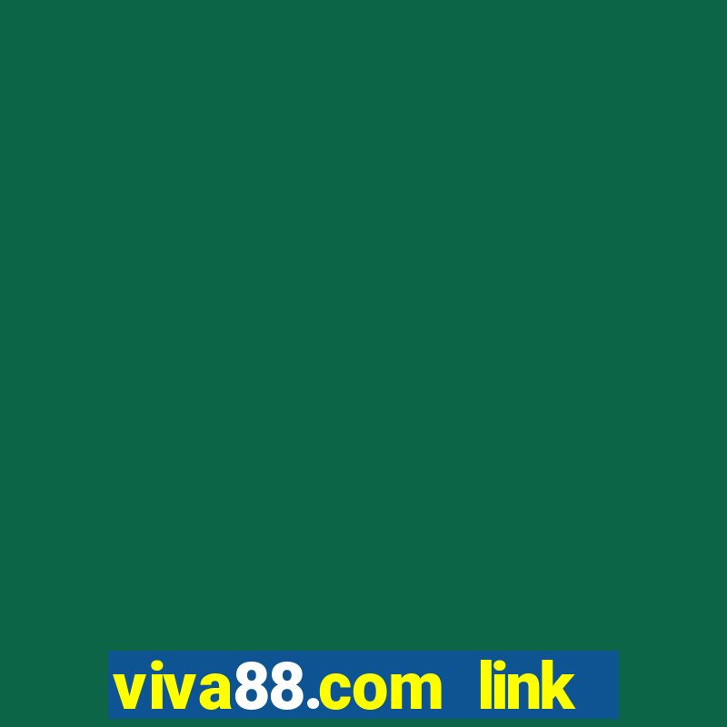 viva88.com link vào viva88 trên điên thoại