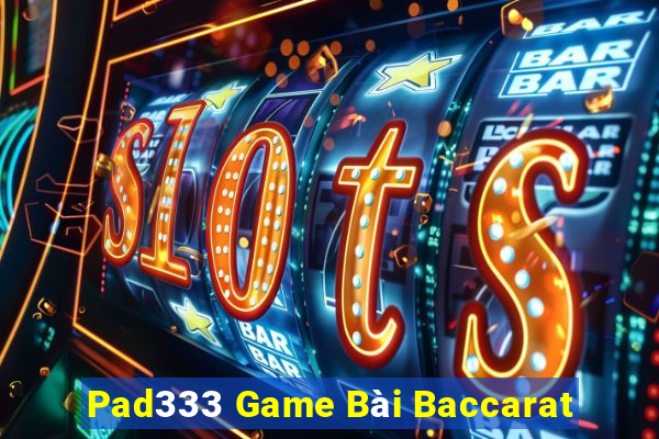 Pad333 Game Bài Baccarat